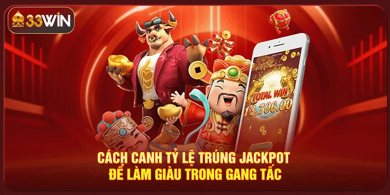 Tỷ Lệ Trúng Jackpot