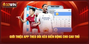App Theo Dõi Kèo Biến Động